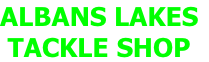 ALBANS LAKES
TACKLE SHOP
